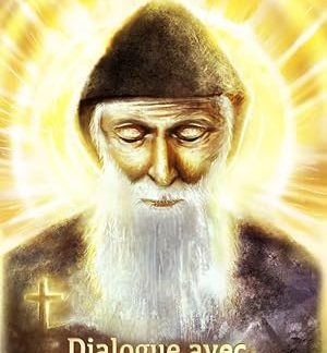Dialogue avec Saint Charbel : Une histoire vraie de foi et de rencontre
